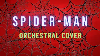 Spider-Man Original theme | Orchestral Cover