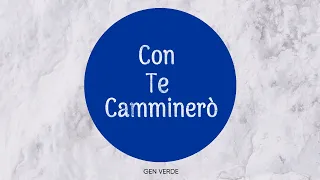 Gen Verde - Con Te Camminerò (Official Lyric Video)