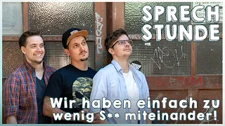 Wir haben einfach zu wenig S** miteinander! #Sprechstunde