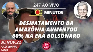 O dia em 20 minutos - Desmatamento da Amazônia aumentou 60% na era Bolsonaro