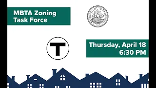 April 18, 2024 Planning Board & MBTA Zoning Task Force