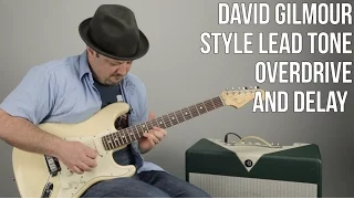 David Gilmour Style Lead Tone With Basic Pedals