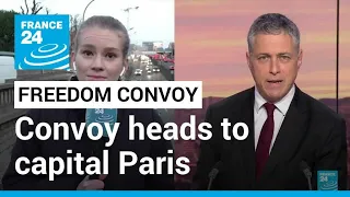 France 'Freedom Convoy': Anti health pass convoy heads to capital Paris • FRANCE 24 English