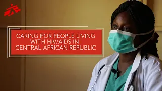 Caring for people living with HIV/AIDS in Central African Republic