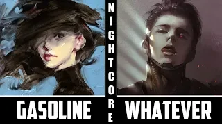 Nightcore - Gasoline / Whatever It Takes (Switching Vocals)