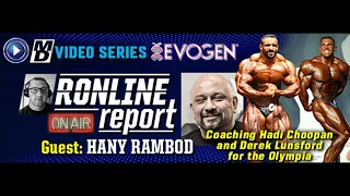 Hany Rambod: Coach to Hadi Choopan & Olympia 212 Champ Derek Lunsford! | The Ronline Report