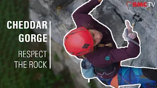 Climbing in Cheddar Gorge? Respect the Rock