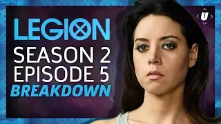 Legion Season 2: Episode 5 Breakdown!