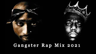 👑 2PAC & The Notorious B.I.G.👑 Hard Gangster Rap Mix 2021 / ft Eminem,CJ,Da Baby,Eazy E,Nas,Ice Cube