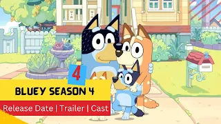 Bluey Season 4 Release Date | Trailer | Cast | Expectation | Ending Explained
