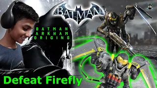 How To Defeat Firefly in Batman Arkham Origins