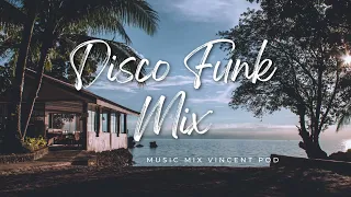 🌴Disco Funk Mix #2024 #4 (Ft. Vincent pod)