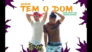 QUEM TEM O DOM - JERRY SMITH FEAT. WESLEY SAFADÃO | COREOGRAFIA MEURITMO DANCE