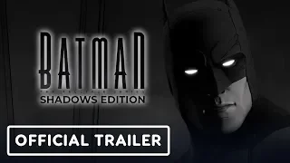 Batman Shadows Edition - A Telltale Bundle Official Launch Trailer