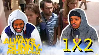 FIRST TIME Watching It's Always Sunny in Philadelphia (1x2)