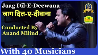 Jaag Dil E Deewana I With 40 Musicians  I Oonche Log I Chitragupta I Md Rafi I Ashish Shrivastava