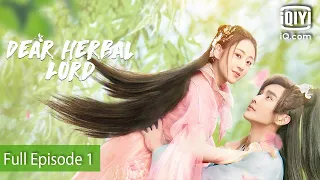 Dear Herbal Lord  | Episode 1 | iQIYI Philippines