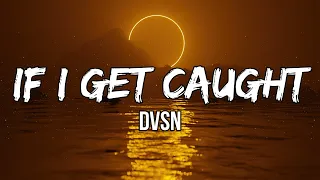 DVSN - If I Get Caught (Lyrics) | You wouldn't want me if you thought I never had hoes