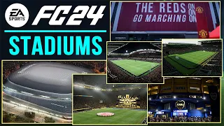 EA SPORTS FC 24 | ALL 115 LICENSED STADIUMS ft. NEW & MORE