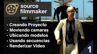 Source Filmmaker - (Tutorial Nº1) Aprende a mover camaras, ubica tus modelos y usa secuencias.(HD)