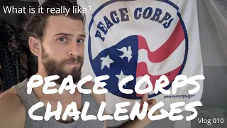 Peace Corps Challenges | Vlog 10