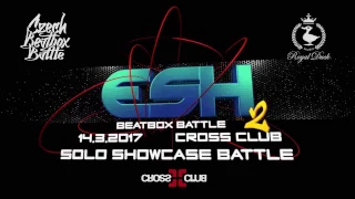 ENDRU (CZ) & ROXORLOOPS (BE) | SHOWCASES | ESH BEATBOX BATTLE #2 (14.03.2017)