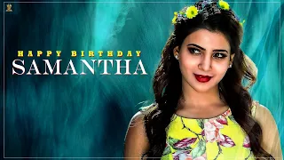 Samantha Birthday Special Video || #HappyBirthdaySamantha || Suresh Productions