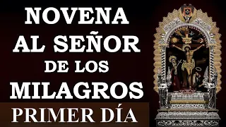 NOVENA AL SEÑOR DE LOS MILAGROS | PRIMER DÍA