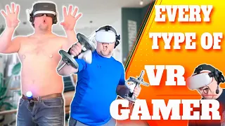 20 Types of VR Gamers | Which are you?? (Funny)