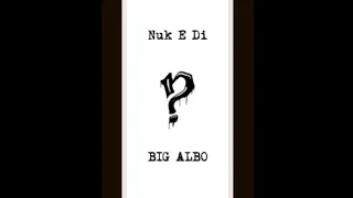 Big Albo - Nuk E Di