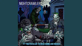 NIGHTCRAWLER (feat. Twiztid, Blaze Ya Dead Homie & Neosha)