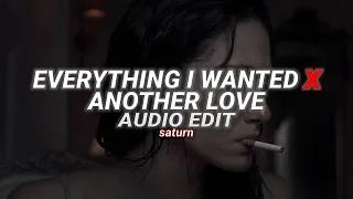 Everything I Wanted X Another Love - Billie Eilish X Tom Odell [Edit Audio]