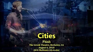 Phish - "Cities" - 8/6/2010 - [Multicam/HQ-Audio] - Greek Theatre - Berkeley