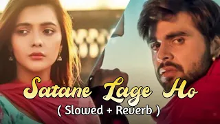 Satane Lage Ho [ Slowed + Reverb ] Ninja , Ruhi Singh | LoveShineVibes