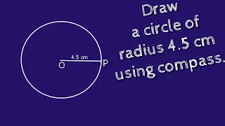 How to draw a circle of radius 4.5 cm using compass.shsirclasses.