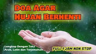 Doa Agar Hujan Berhenti Dan Cuaca Cerah INSYAALLAH Doa Supaya Berhenti Hujan Lebat dan Angin Kencang