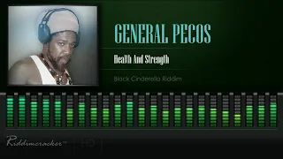 General Pecos - Health & Strength (Black Cinderella Riddim) [HD]