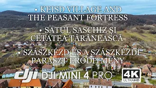 Keisd and the Peasant Fortress - Saschiz - Szászkézd - 4K Cinematic - DJI MINI 4 PRO