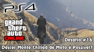 GTA V PS4 Online: Missão Impossível #16 - Descer o Monte Chiliad de Moto sem Morrer