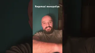 Rəqəmsal monopoliya haqqında 👀