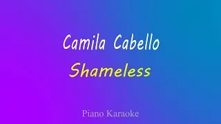 Camila Cabello - Shameless - Piano Karaoke