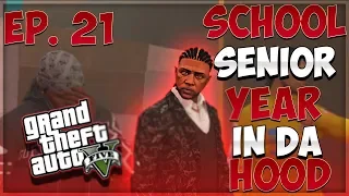 GTA 5 SCHOOL SENIOR YEAR IN DA HOOD EP. 21 - HOOD DAD BACK 🤦‍♂️ (GTA 5 RP)