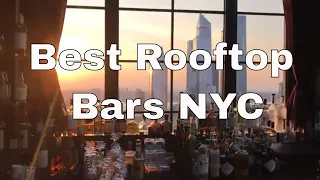 New York’s Best Rooftop Bars - GO HERE!