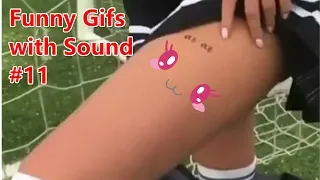 Funny Gifs with Sound #11