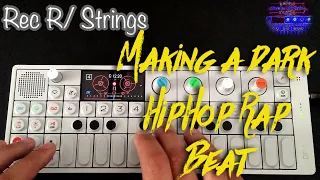 #OP-1 // Making a Dark Rap HipHop Beat // Stereo