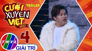 Cười xuyên Việt 2022 - Tập 4: Trailer