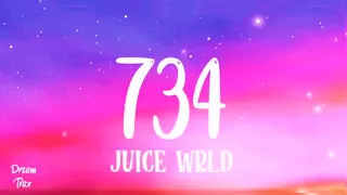 734 (Lyrics) - Juice WRLD | 15 minutes | Re uploaded @dreamtrax