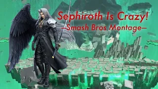 Sephiroth Is Crazy! Smash Bros. Montage