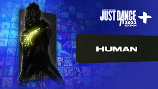 Just Dance 2023 Edition+: “Human” by Sevdaliza