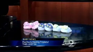 Martha Sugalski is having triplets!